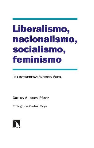 Liberalismo, nacionalismo, socialismo, feminismo "Una interpretación sociológica"