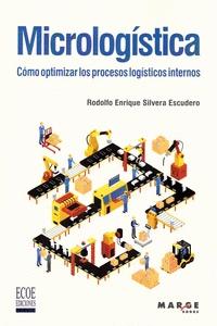 Micrologística "Cómo optimizar los procesos logísticos internos"