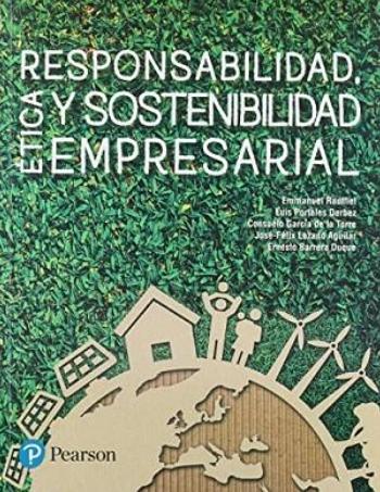 Responsabilidad, ética y sostenibilidad empresarial