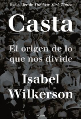 Casta  "Origen de lo que nos divide"