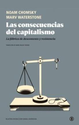 Las consecuencias del capitalismo "La fábrica de descontento y resistencia"