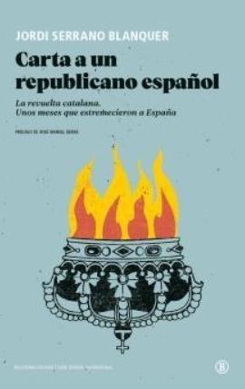 Carta a un republicano español "La revuelta catalana"