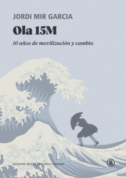 Ola 15M "10 años de movilización y cambio"