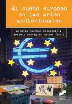 El sueño europeo en las artes audiovisuales