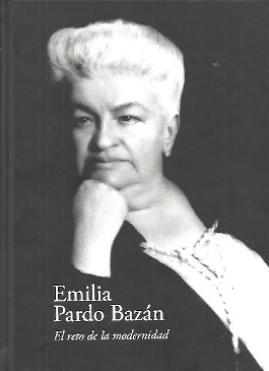 Emilia Pardo Bazán "El reto de la modernidad"