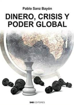 Dinero, crisis y poder global