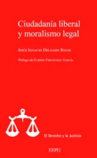 Ciudadanía liberal y moralismo legal