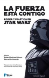 La fuerza está contigo "Poder y política en Star Wars"