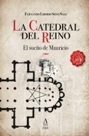 La catedral del reino "El sueño de Mauricio"