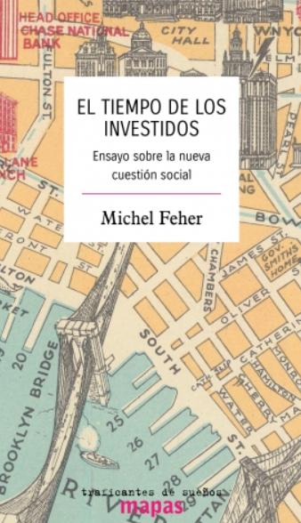 El tiempo de los investidos "Ensayo sobre la nueva cuestión social"