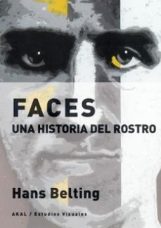 Faces "Una historia del rostro"