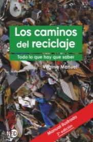 Los caminos del reciclaje "Todo lo que hay que saber"