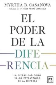 El poder de la diferencia "La diversidad como valor estratégico en la empresa"