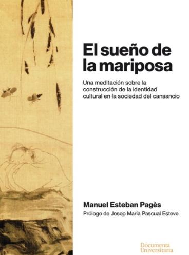 El sueño de la mariposa "Una meditación sobre la construcción de la identidad cultural en la sociedad del cansancio"