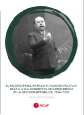 El salario familiar en la actuación política de la C.E.D.A. durante el segundo bienio de la Segunda Repú