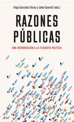 Razones públicas "Una introducción a la filosofía política"