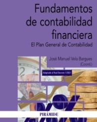 Fundamentos de contabilidad financiera "El Plan General de Contabilidad"