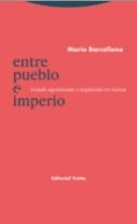 Entre pueblo e imperio "Estado agonizante e izquierda en ruinas"