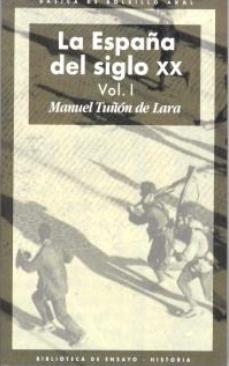 La España del siglo XX (3 volúmenes)