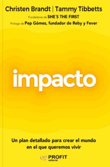 Impacto "Un plan detallado para crear el mundo en el que queremos vivir"