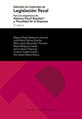 Selección de materiales de Legislación fiscal "Sistema Fiscal Español I y  Fiscalidad de la Empresa"