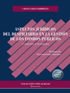 Aspectos jurídicos del despilfarro en la gestión de los fondos públicos