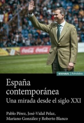 España contemporánea "Una mirada desde el siglo XXI"