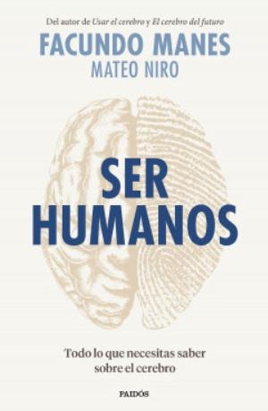Ser humanos "Todo lo que necesitas saber sobre el cerebro"