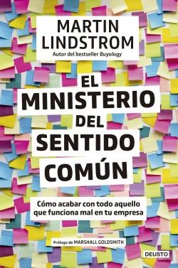 El ministerio del sentido comun "Cómo acabar con todo aquello que funciona mal en tu empresa"