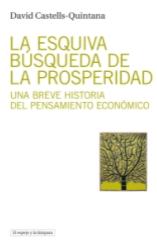 La esquiva búsqueda de la prosperidad "Una breve historia del pensamiento económico"