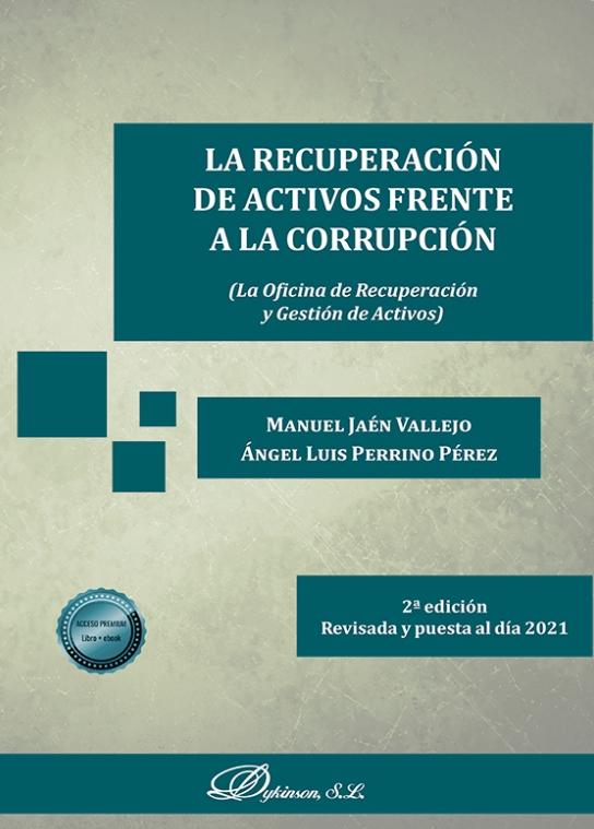 La recuperación de activos frente a la corrupción "La Oficina de Recuperación y Gestión de Activos"