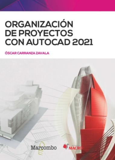 Organización de proyectos con AUTOCAD 2021