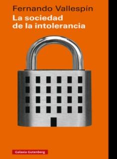 La sociedad de la intolerancia