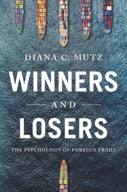 Winners and Losers "The Psychology of Foreign Trade"