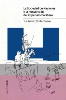 La Sociedad de Naciones y la reinvención del imperialismo liberal