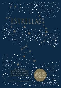 Estrellas (con tarjetas) "Una guía práctica de las constelaciones"