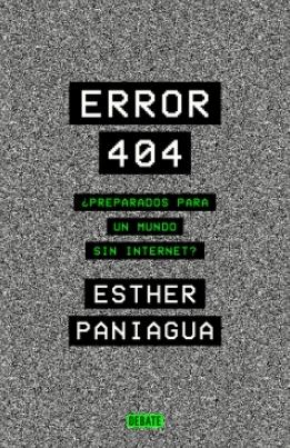Error 404 "¿Preparados para un mundo sin internet?"