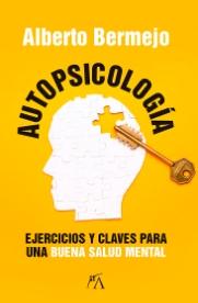 Autopiscología "Ejercicios y claves para una buena salud mental"