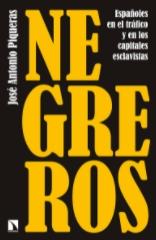 Negreros "Españoles en el tráfico y en los capitales esclavistas"