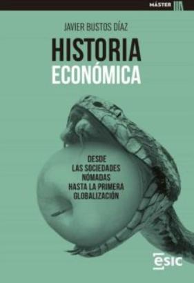 Historia económica "Desde las sociedades nómadas hasta la primera globalización"