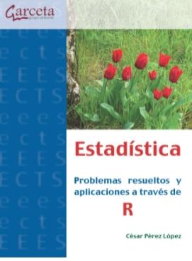 Estadística "Problemas resueltos y aplicaciones a través de R"