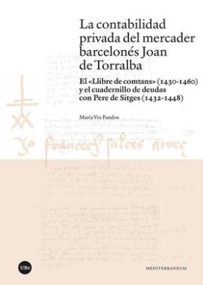 La contabilidad privada del mercader barcelonés Joan de Torralba