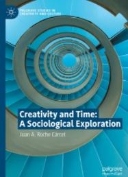 Creativity and Time: A Sociological Exploration