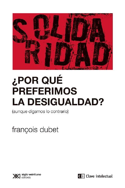 ¿Por qué preferimos la desigualdad? "Aunque digamos lo contrario"