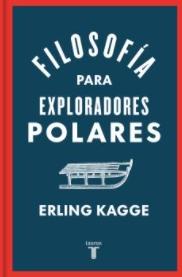 Filosofía para exploradores polares