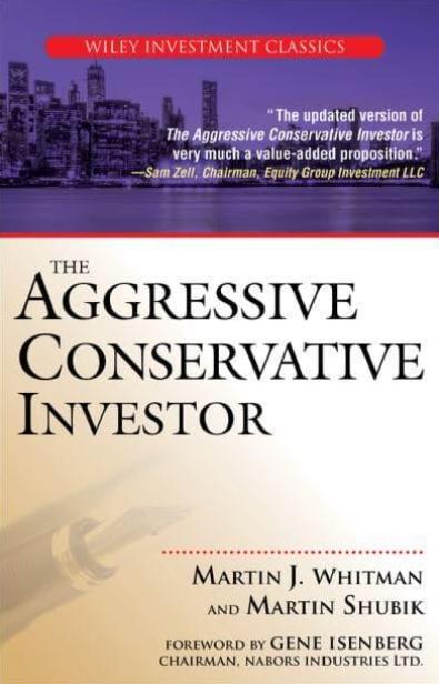 The Aggressive Conservative Investor