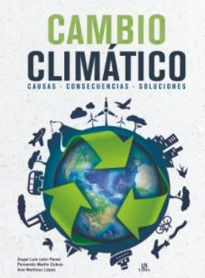 Cambio climático "Causas Consecuencias Soluciones"