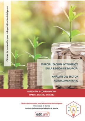 Especialización inteligente en la región de Murcia: análisis del sector agroalimentario