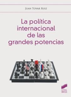 La política internacional de las grandes potencias