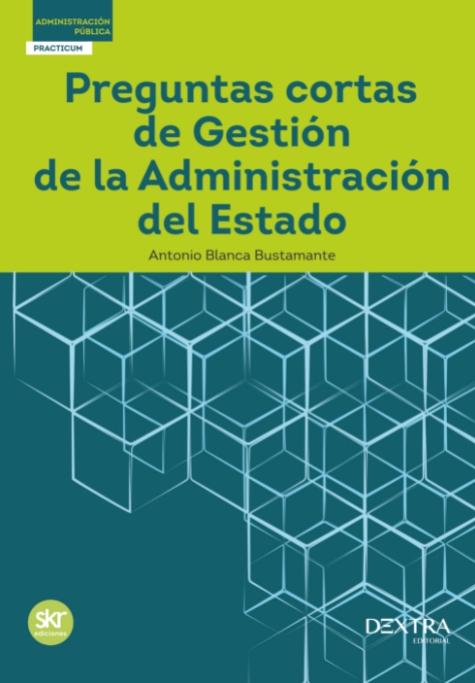 Preguntas cortas de Gestión de la Administración del Estado